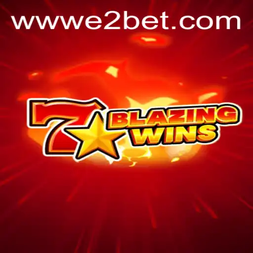 Unleashing Thrill with BlazingWins: A Gaming Experience with E2BET