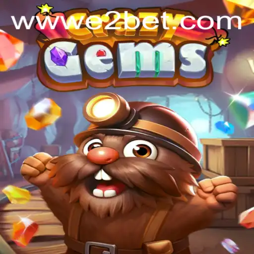 Discover the Thrilling World of CrazyGems with E2BET