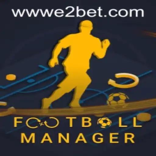 Mastering FootballManager with E2BET: A Comprehensive Guide