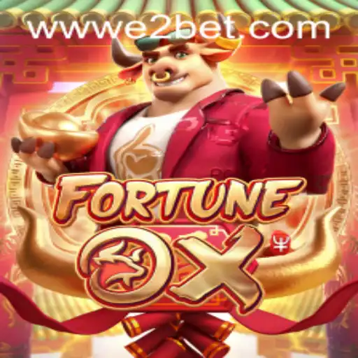 Unveiling the Thrills of FortuneOx: Engage in the E2BET Experience