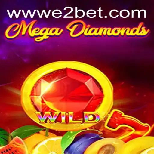 Exploring MegaDiamond: The Essence of E2BET
